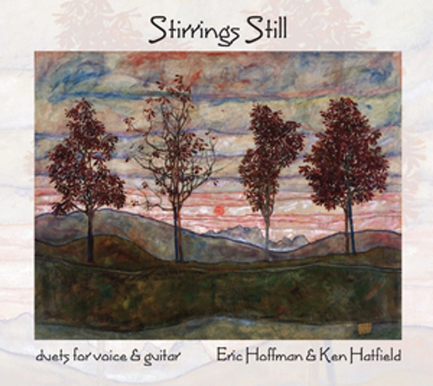 Eric Hoffman & Ken Hatfield's STIRRINGS STILL Vocal and Guitar Duet Album Out Now  Image