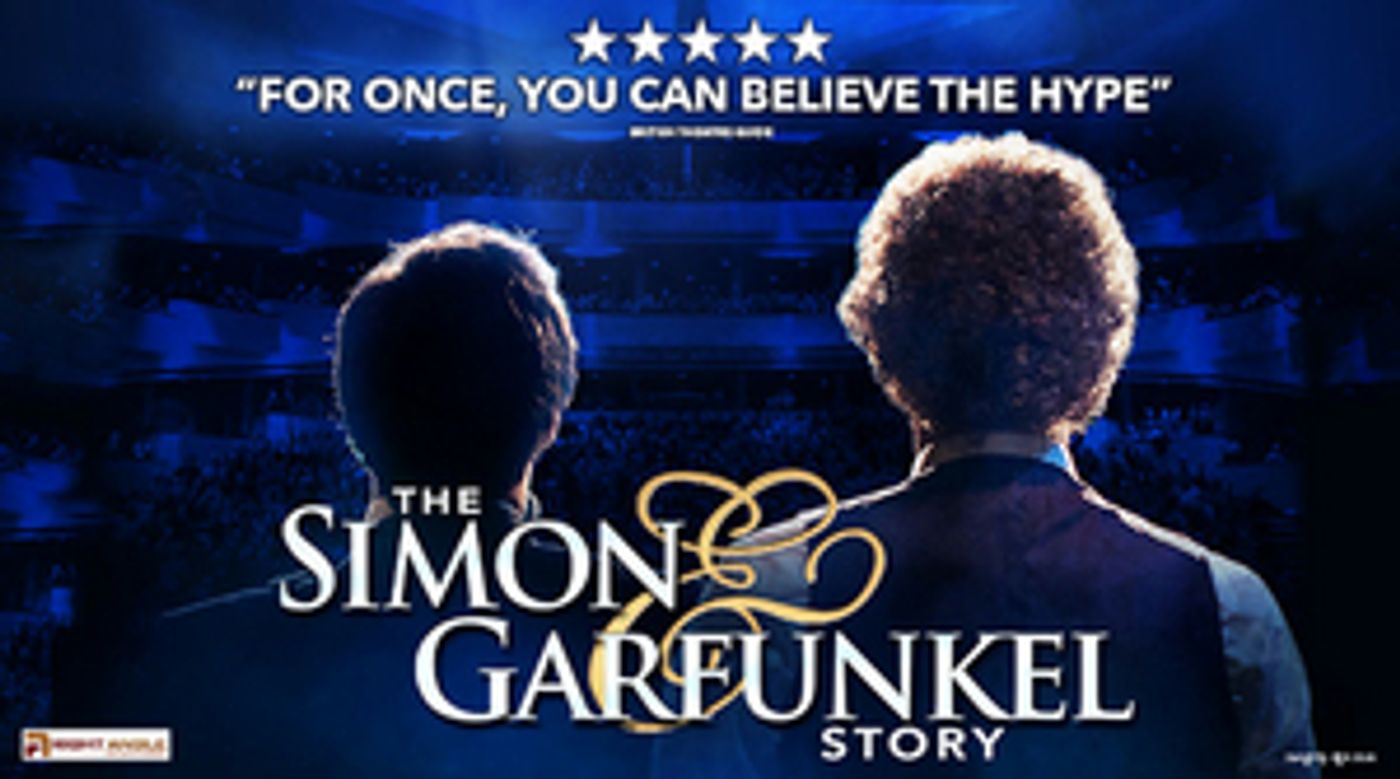 Second Performance Added For THE SIMON & GARFUNKEL STORY at Music Hall  Image