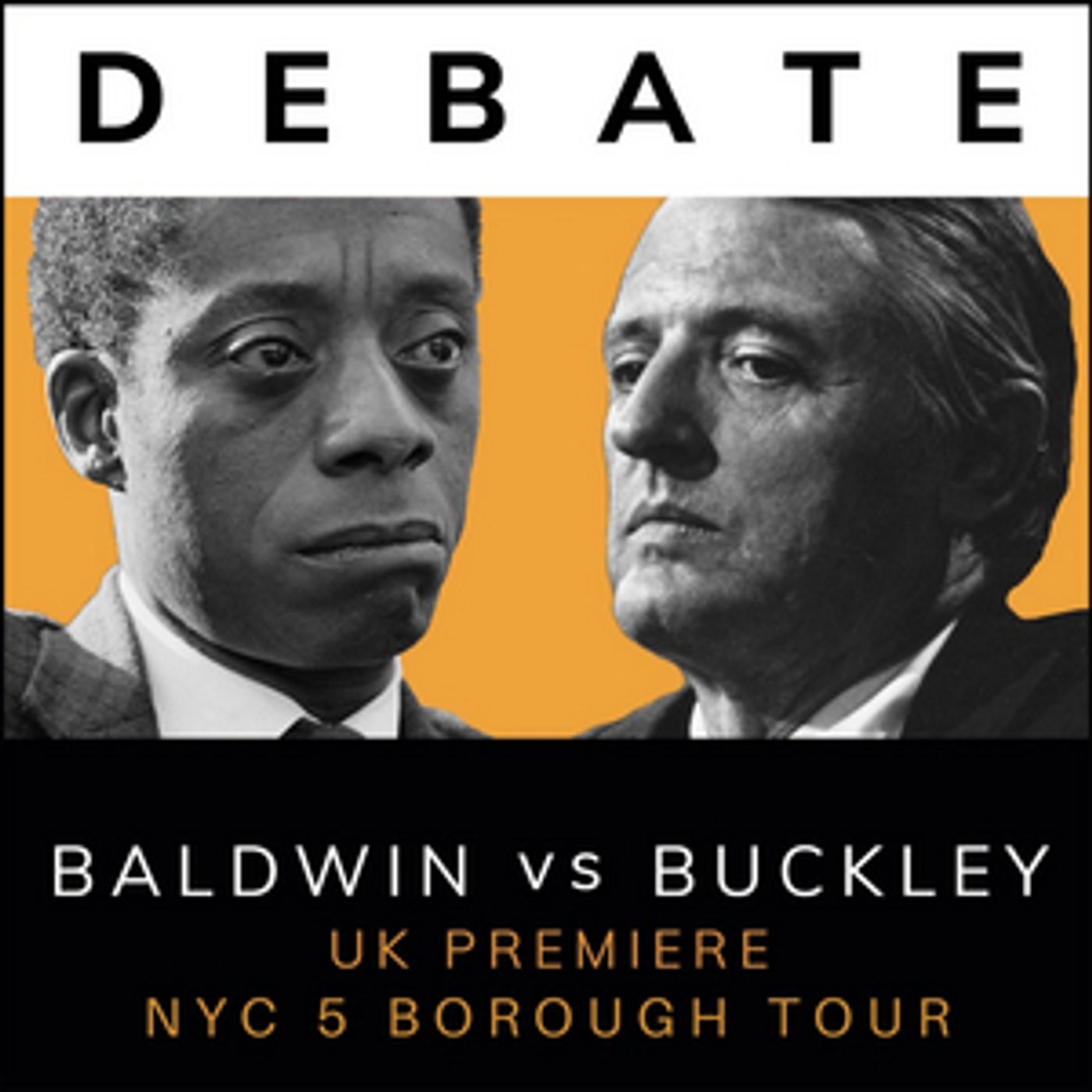 DEBATE: BALDWIN VS BUCKLEY to Have UK Premiere & Embark on 5-Borough New York Tour  Image