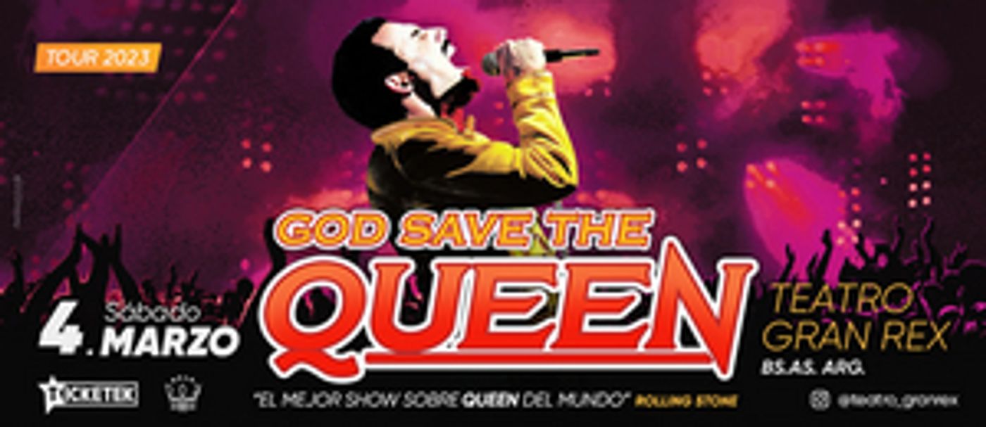 GOD SAVE THE QUEEN Comes to Teatro Gran Rex in March  Image
