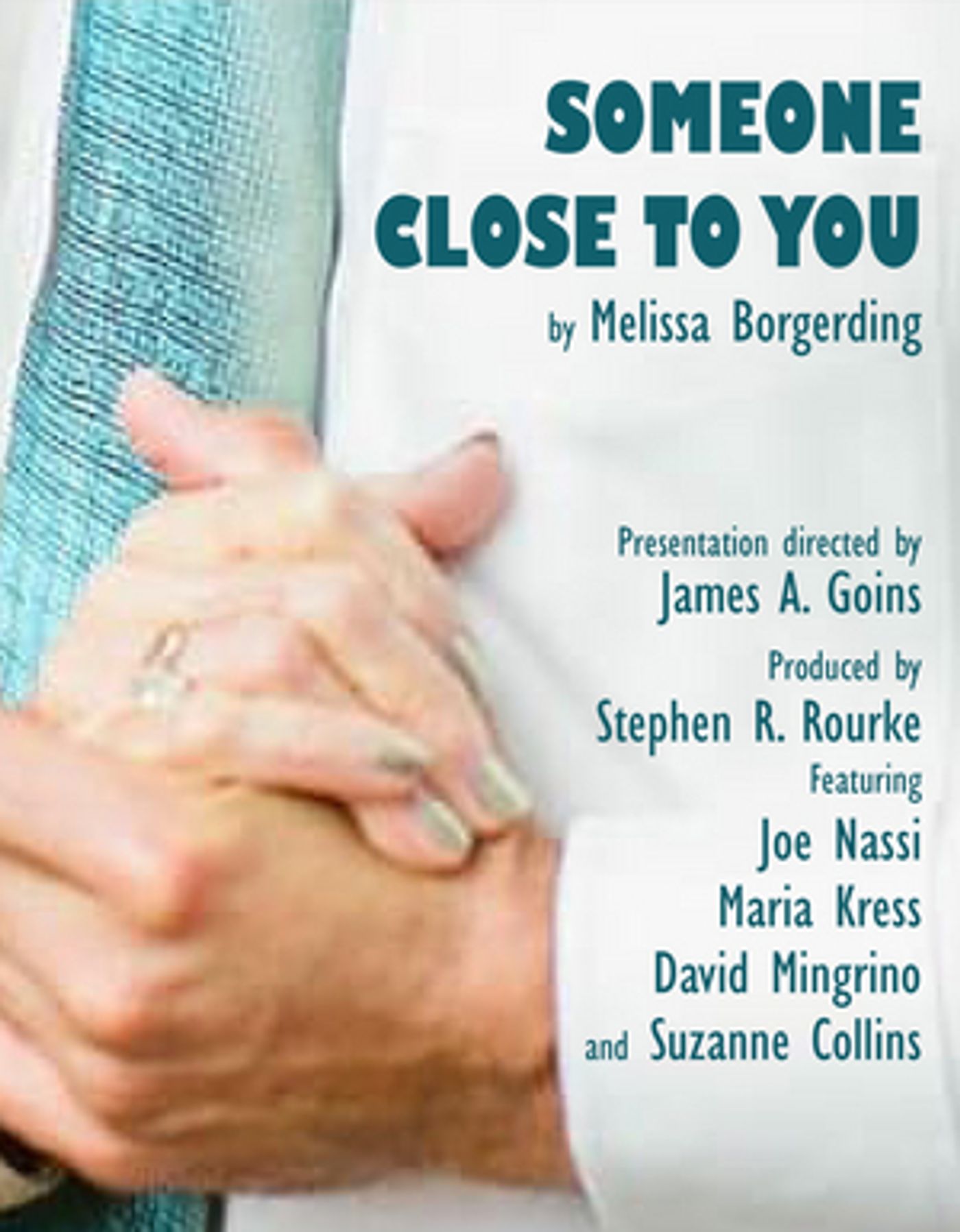 Stephen R. Rourke Presents Melissa Borgerding's SOMEONE CLOSE TO YOU  Image