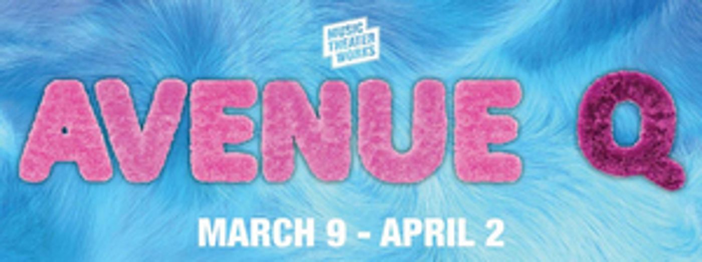 Music Theater Works Announces Cast And Creative Team For AVENUE Q  Image
