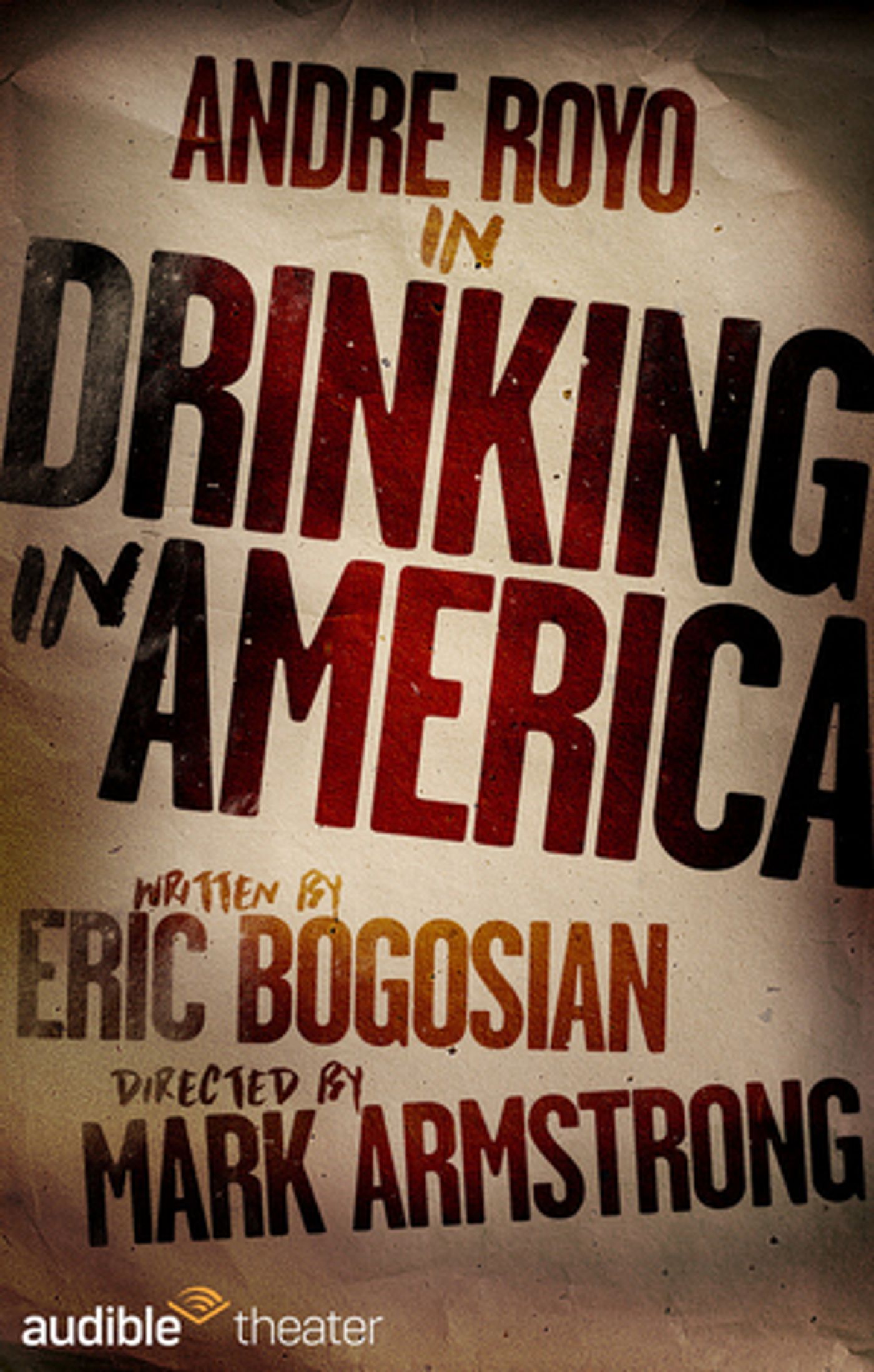 Andre Royo to Star in Eric Bogosian's DRINKING IN AMERICA at Audible Theater  Image