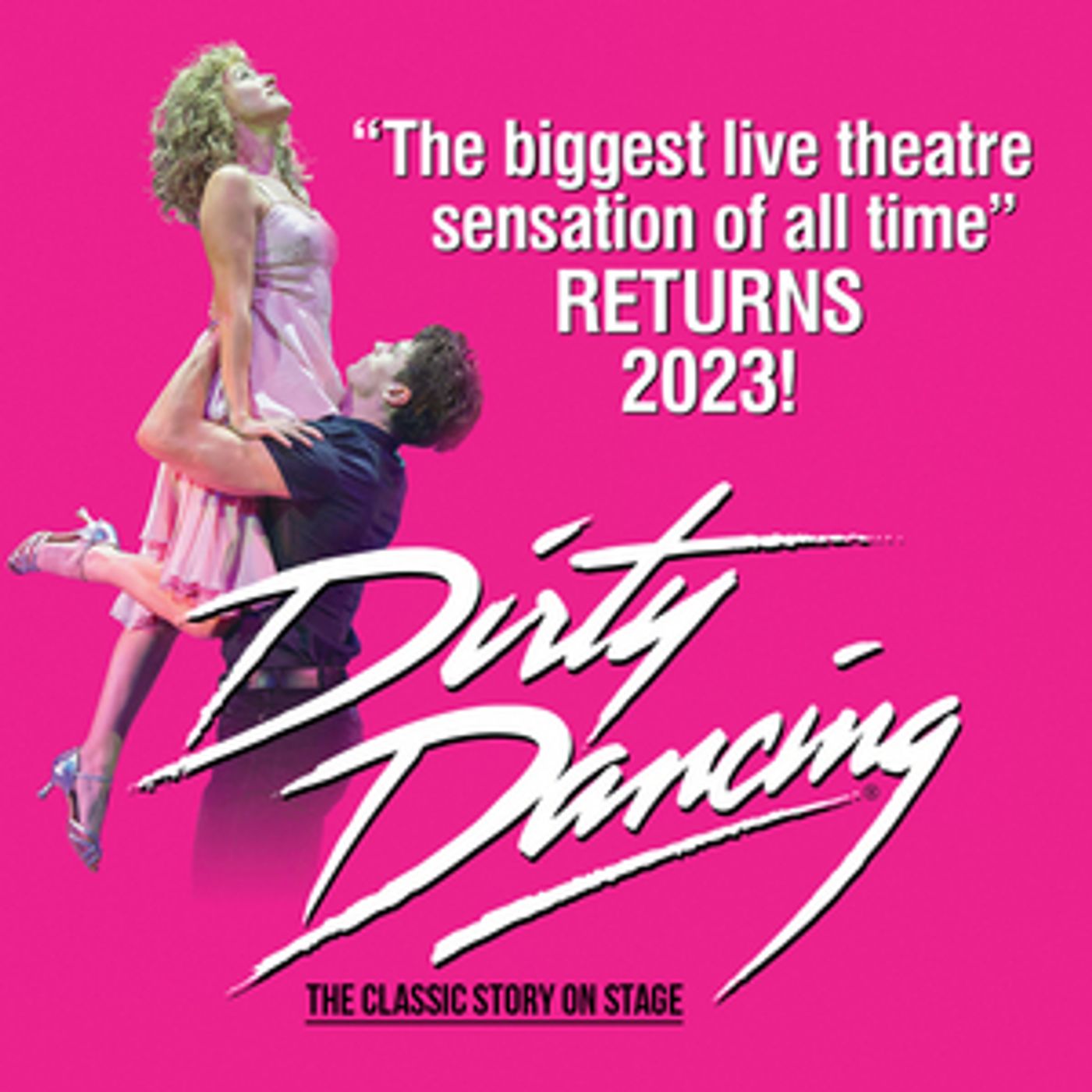 Show of the Week: Save up to 48% on DIRTY DANCING  Image