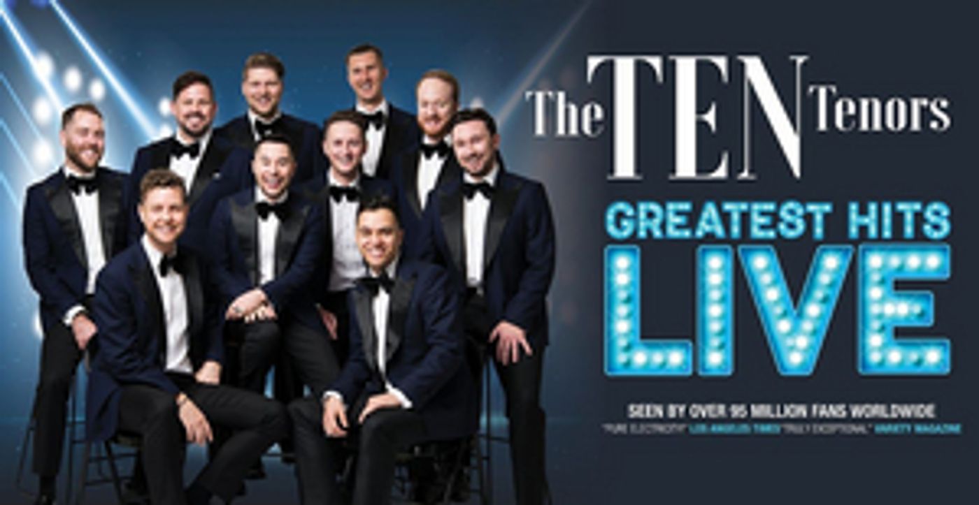 Australia's The Ten Tenors Return With a New Show, On Tour in 2023  Image