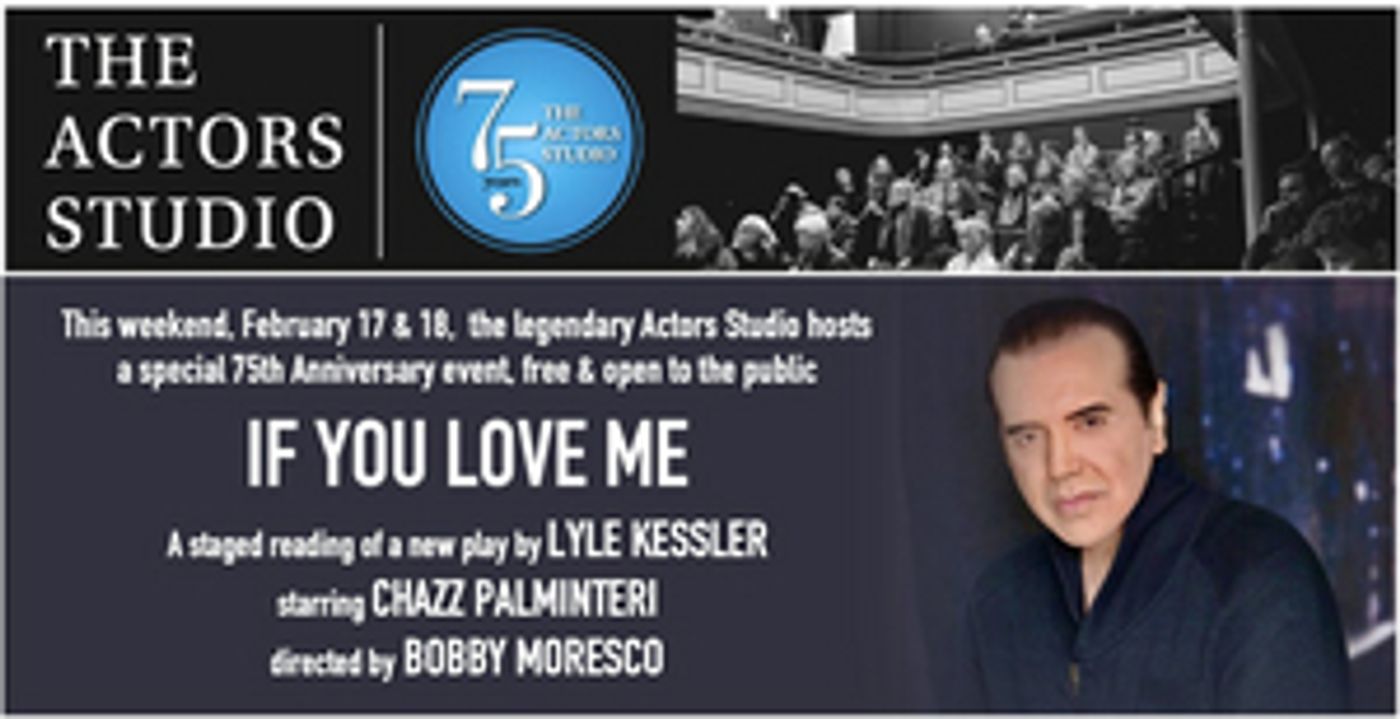 Chazz Palminteri Stars in a Staged Reading Of IF YOU LOVE ME at The Actors Studio This Weekend  Image