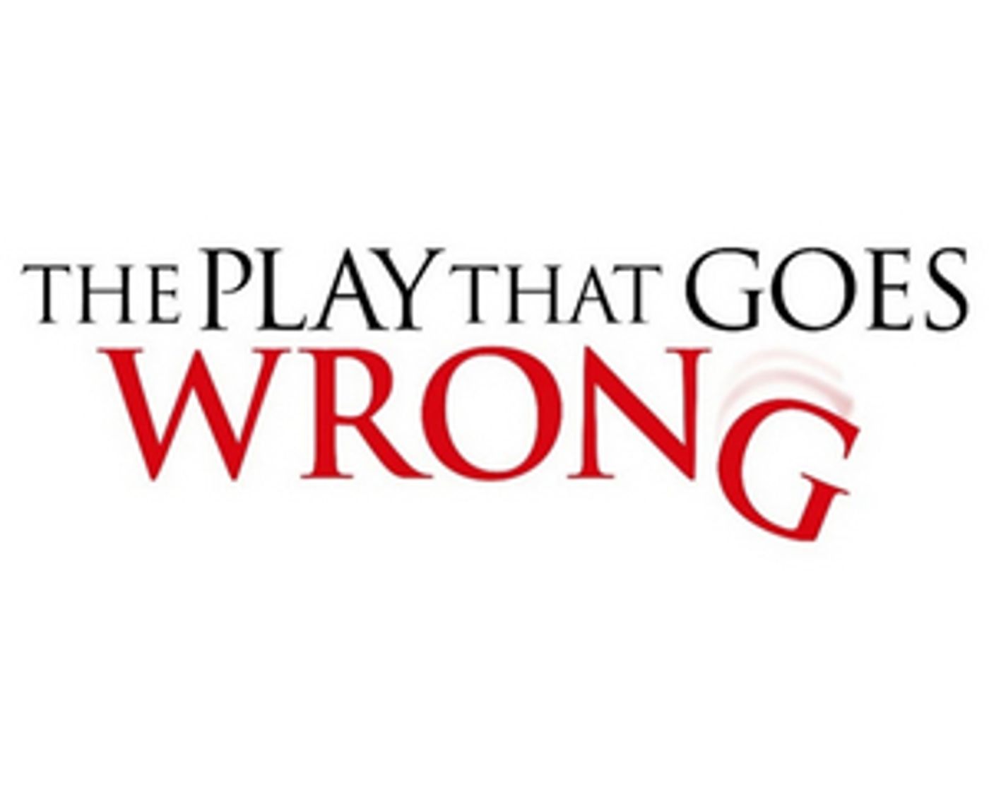 THE PLAY THAT GOES WRONG Extends Booking and Announces New Cast  Image