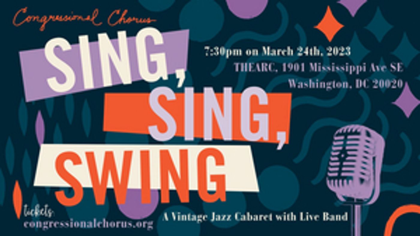 The Congressional Chorus Presents SING, SING, SWING Next Month  Image