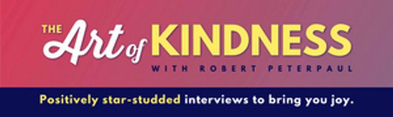 Listen: The Fabelmans Star Keely Karsten Joins THE ART OF KINDNESS With Robert Peterpaul Podcast Image