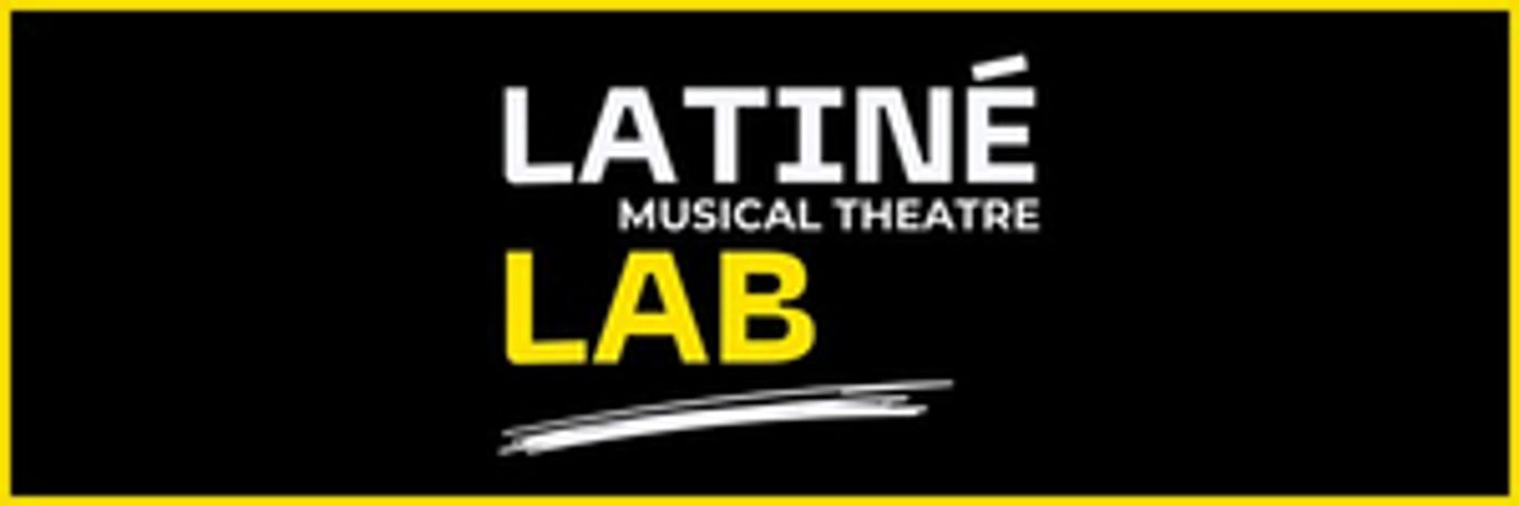 Latiné Musical Theatre Lab's Table Reading Series Returns This Month  Image