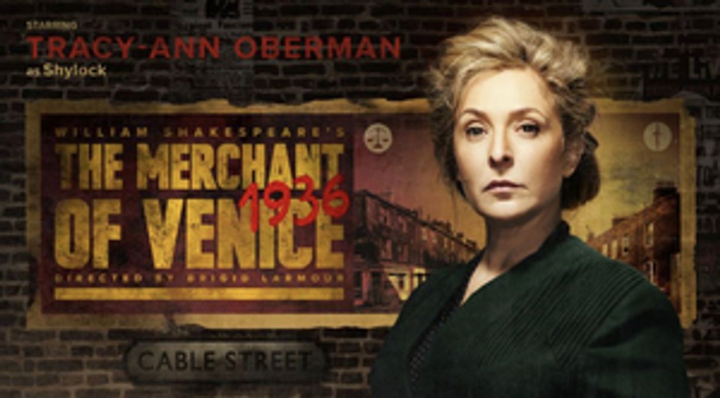 THE MERCHANT OF VENICE 1936 Will Embark on UK Tour Starring Tracy-Ann Oberman  Image