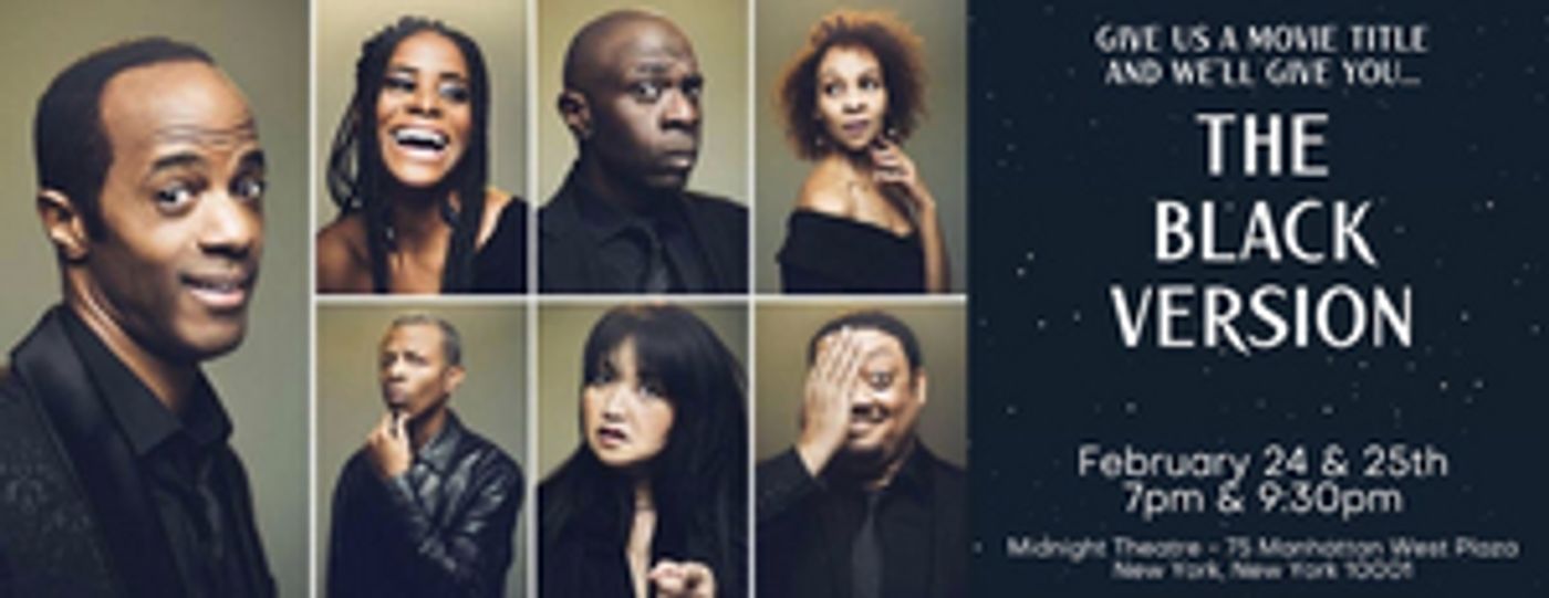 THE BLACK VERSION Celebrates Black History Month With New York City Debut At Midnight Theatre  Image