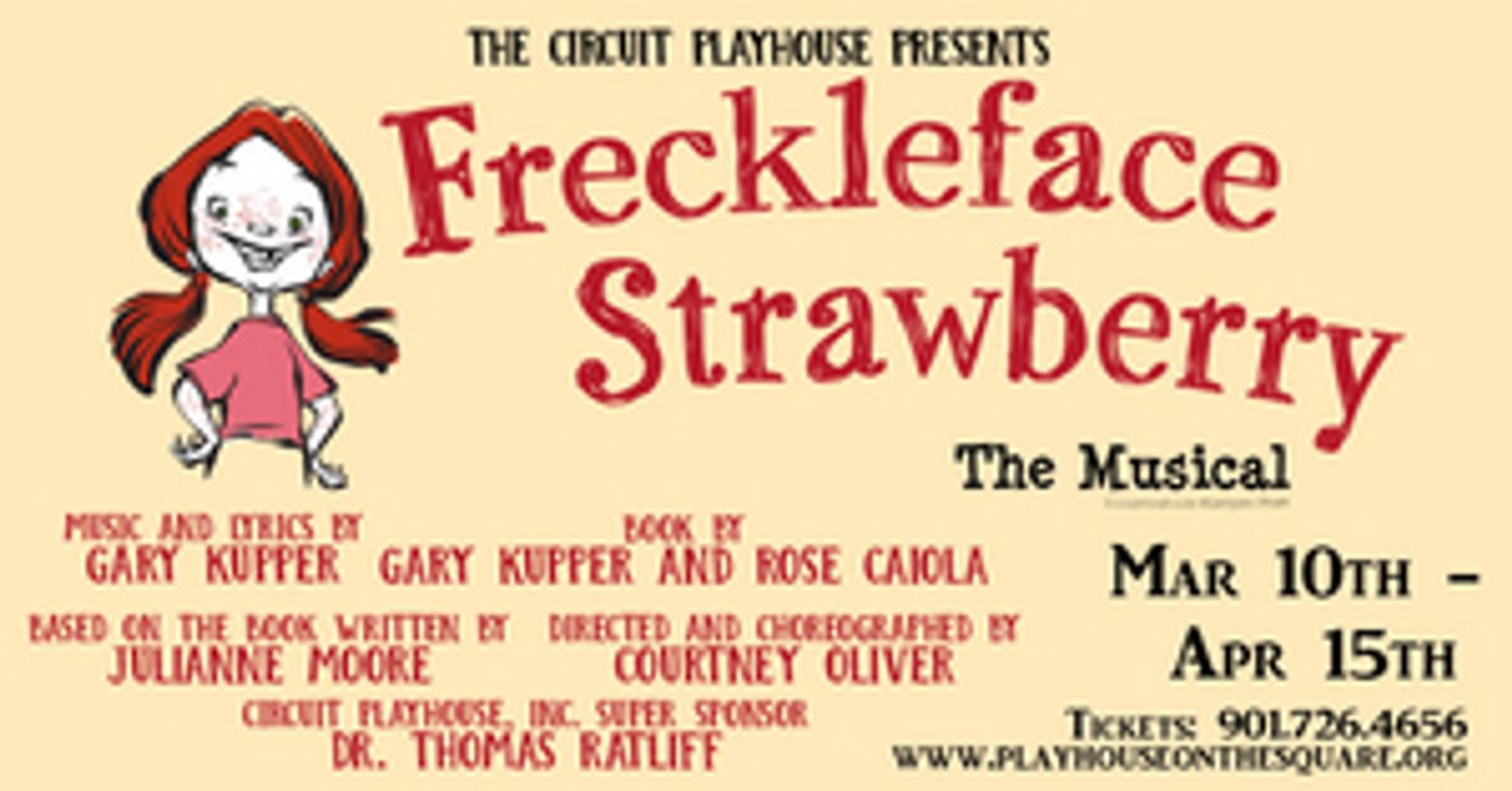 FRECKLEFACE STRAWBERRY THE MUSICAL Comes to the Circuit Theatre Next Month  Image