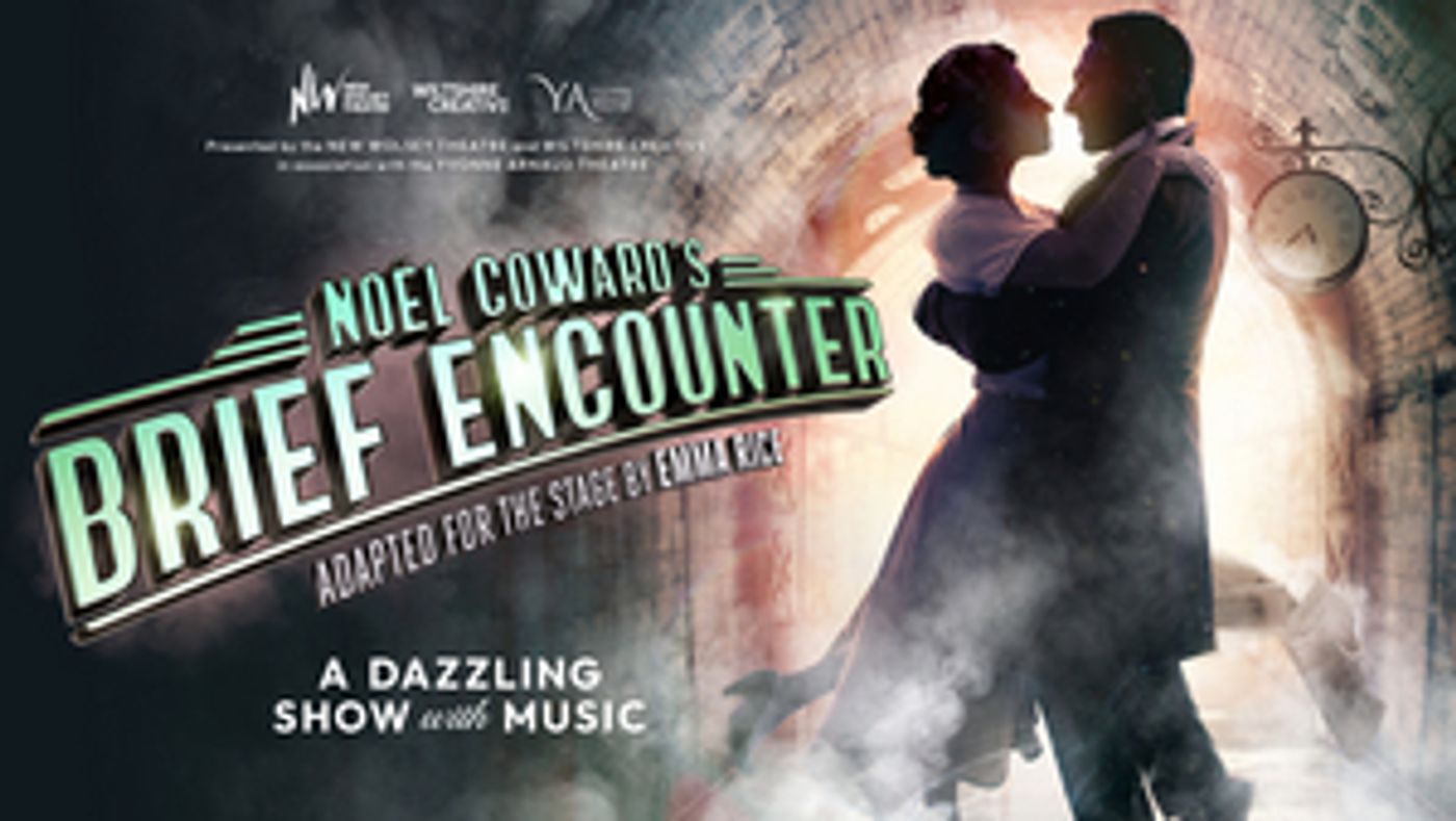 Cast and Creative Team Announced For UK Tour of Noël Coward's BRIEF ENCOUNTER  Image