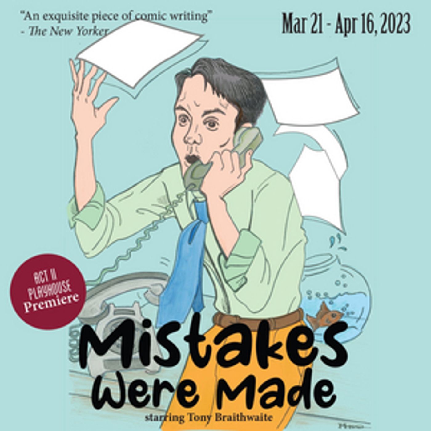 Showbiz Satire MISTAKES WERE MADE Starring Tony Braithwaite to be Presented at Act II Playhouse  Image