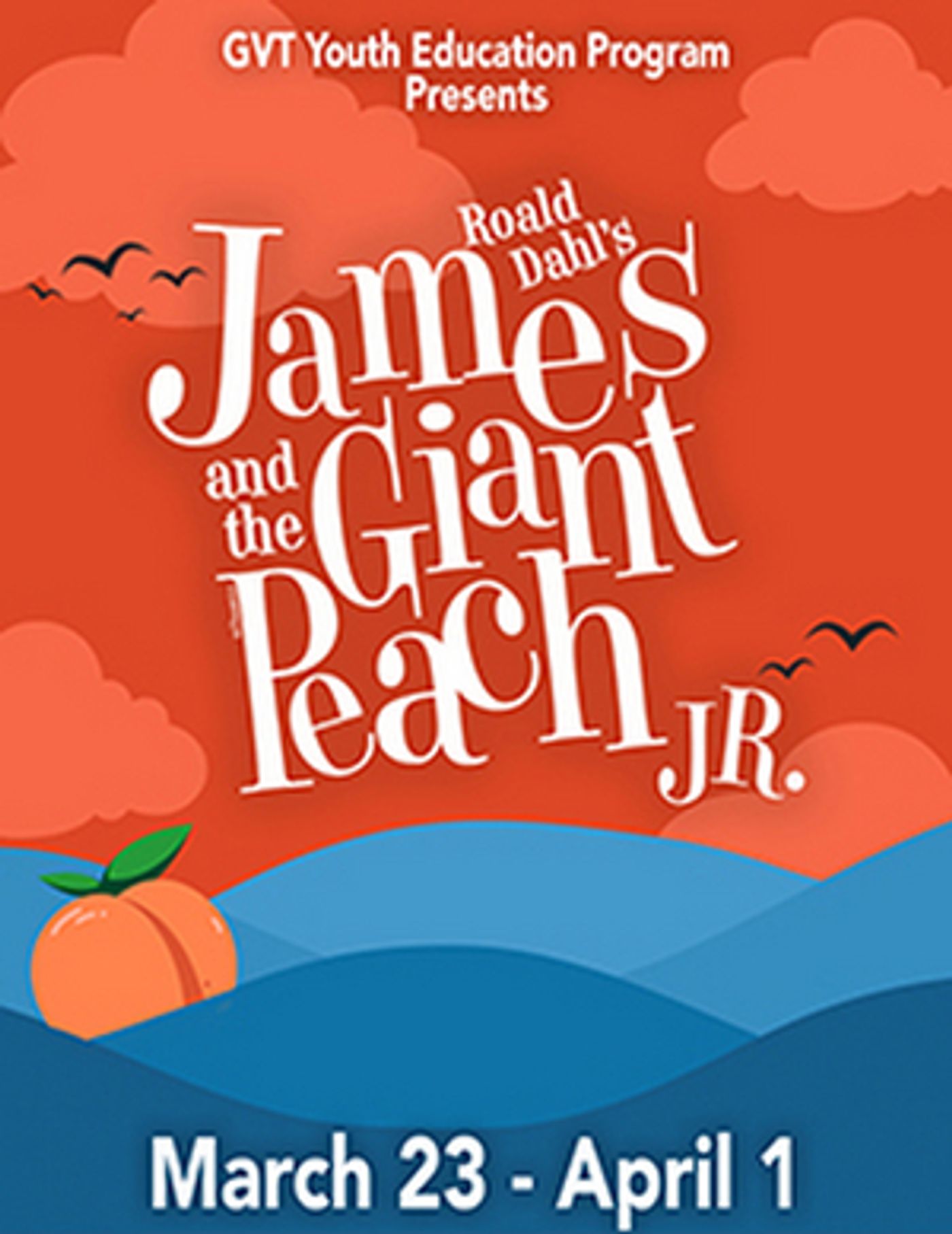Greenbrier Valley Theatre Presents JAMES AND THE GIANT PEACH  Image