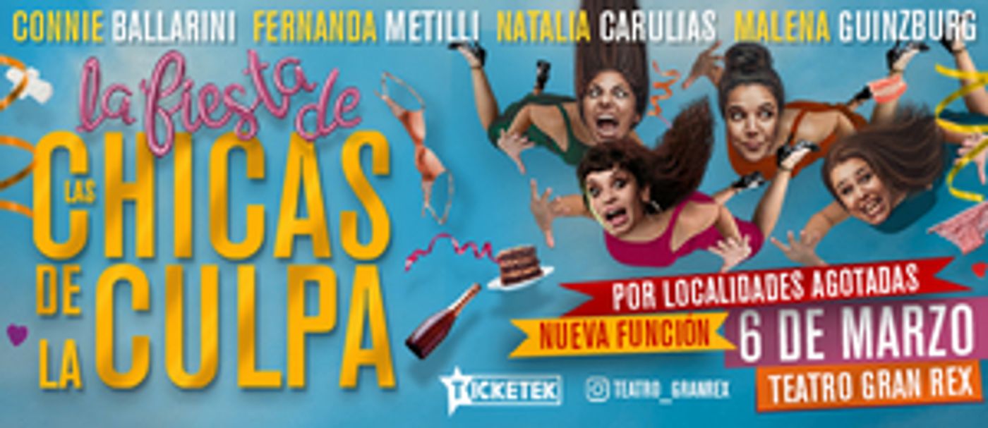 LAS CHICAS DE LA CULPA Comes to Teatro Gran Rex  Image