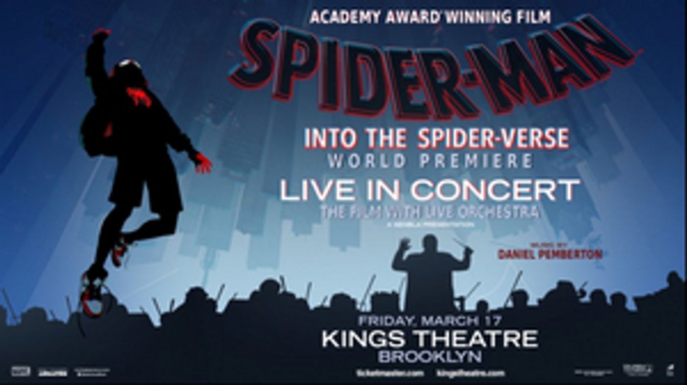 SPIDER-MAN: INTO THE SPIDER-VERSE Live In Concert World Premiere at Kings Theatre, March 17  Image