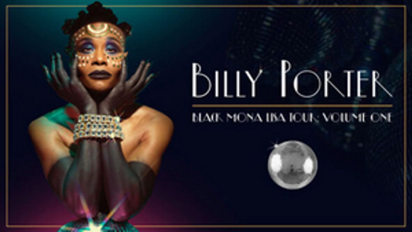 BILLY PORTER: BLACK MONA LISA TOUR VOLUME 1 Comes To State Theater, May 23  Image