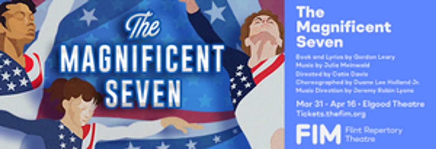 World-Premiere Musical THE MAGNIFICENT SEVEN Tells Story Of 1996 Olympic U.S. Women's Gymnastics Team  Image