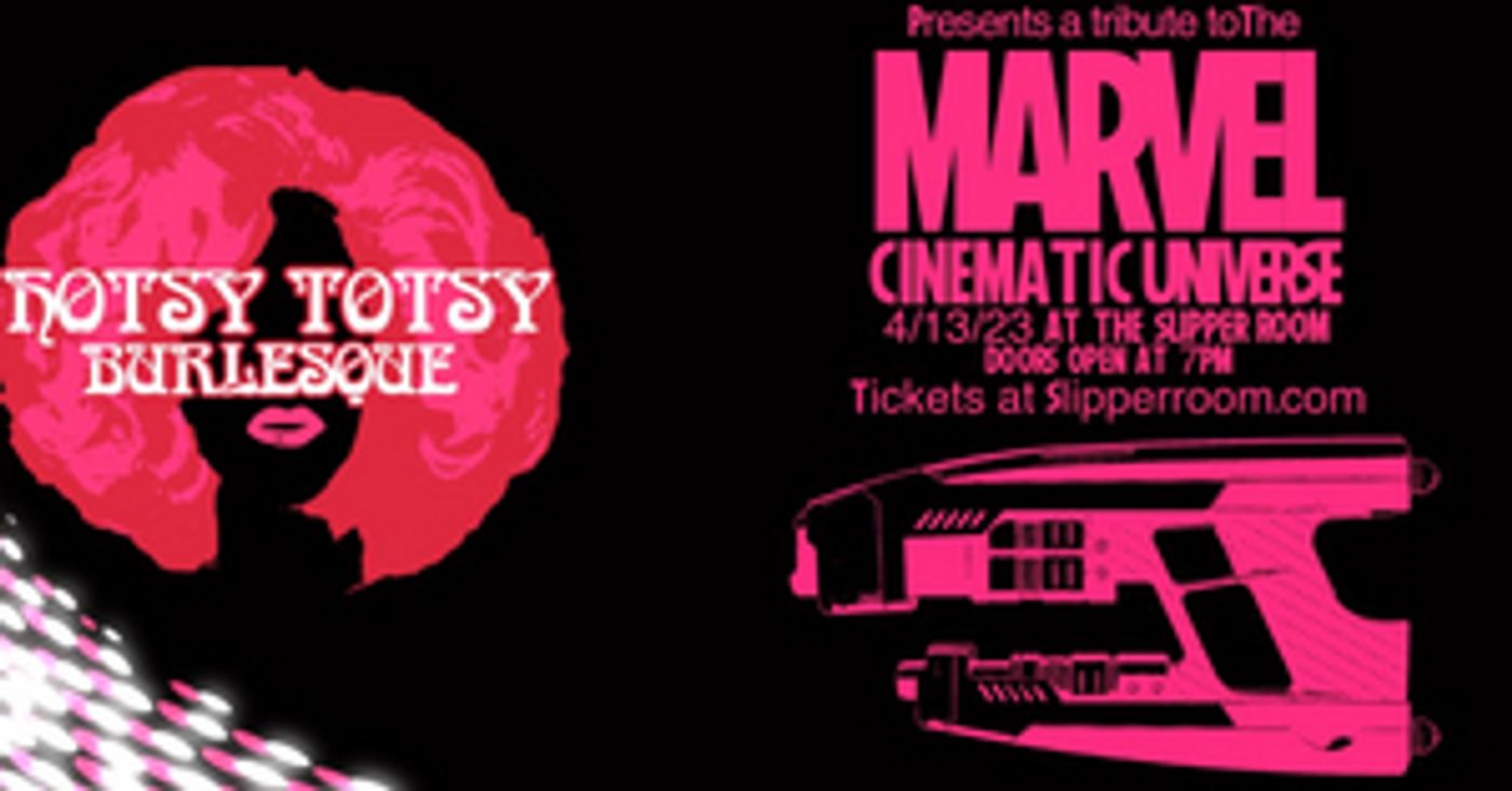 CHERRYMAINIA: A Hotsy Totsy Burlesque Tribute To The Marvel Cinematic Universe Announced At The Slipper Room NYC This April  Image