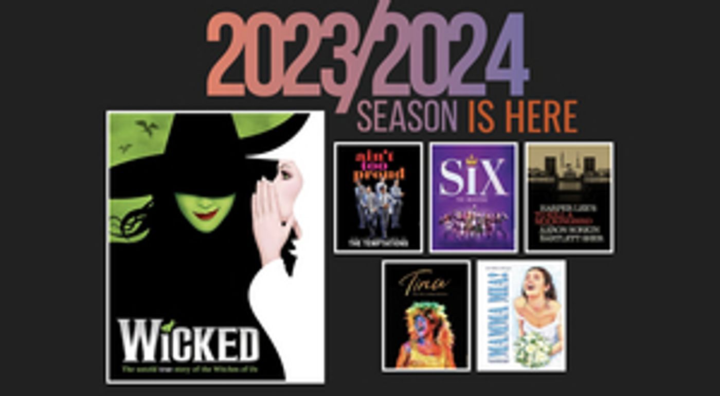 SIX, WICKED, and More Set For OKC Broadway 2023-24 Season  Image