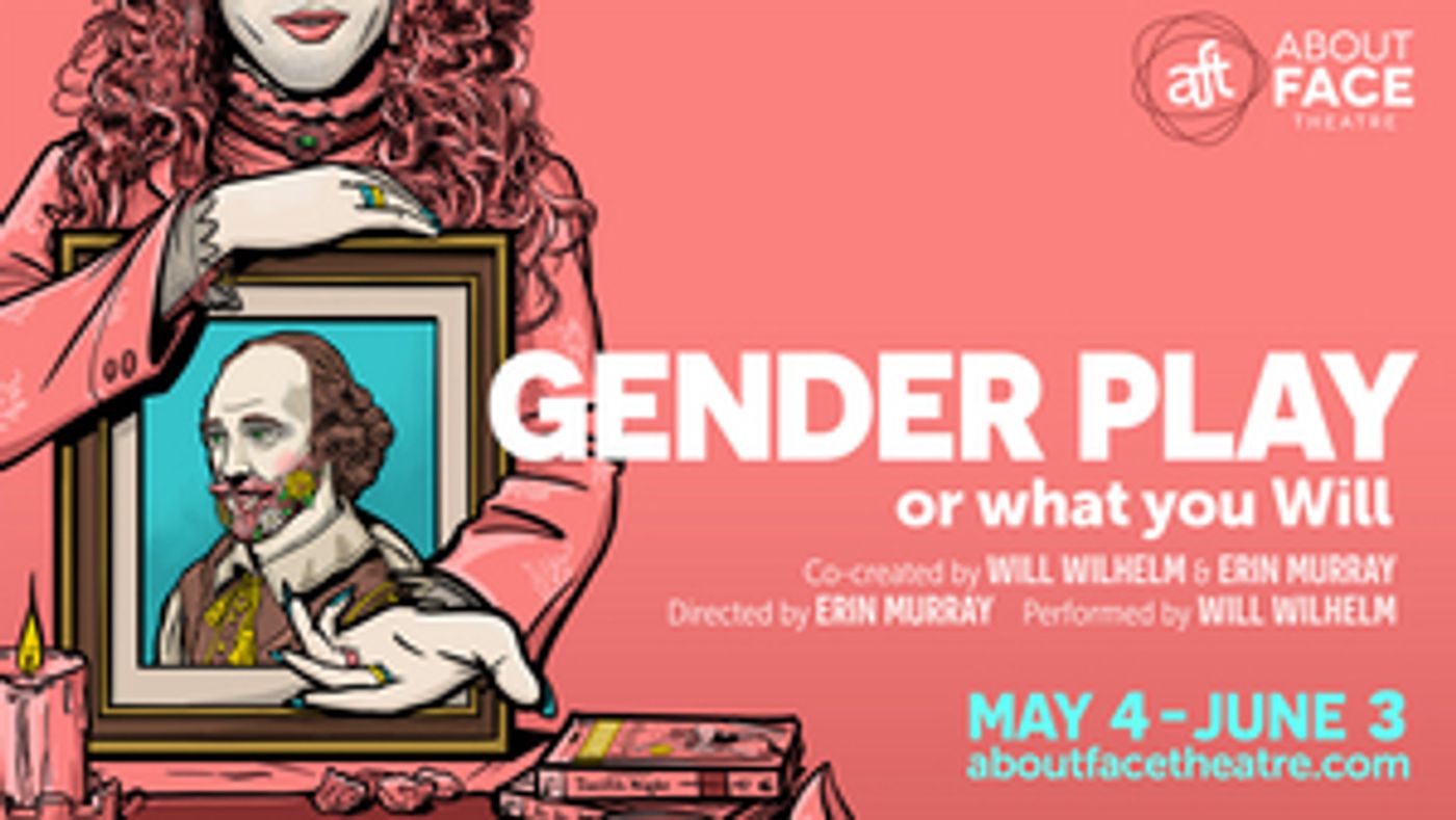 About Face Theatre Presents World Premiere of GENDER PLAY  Image