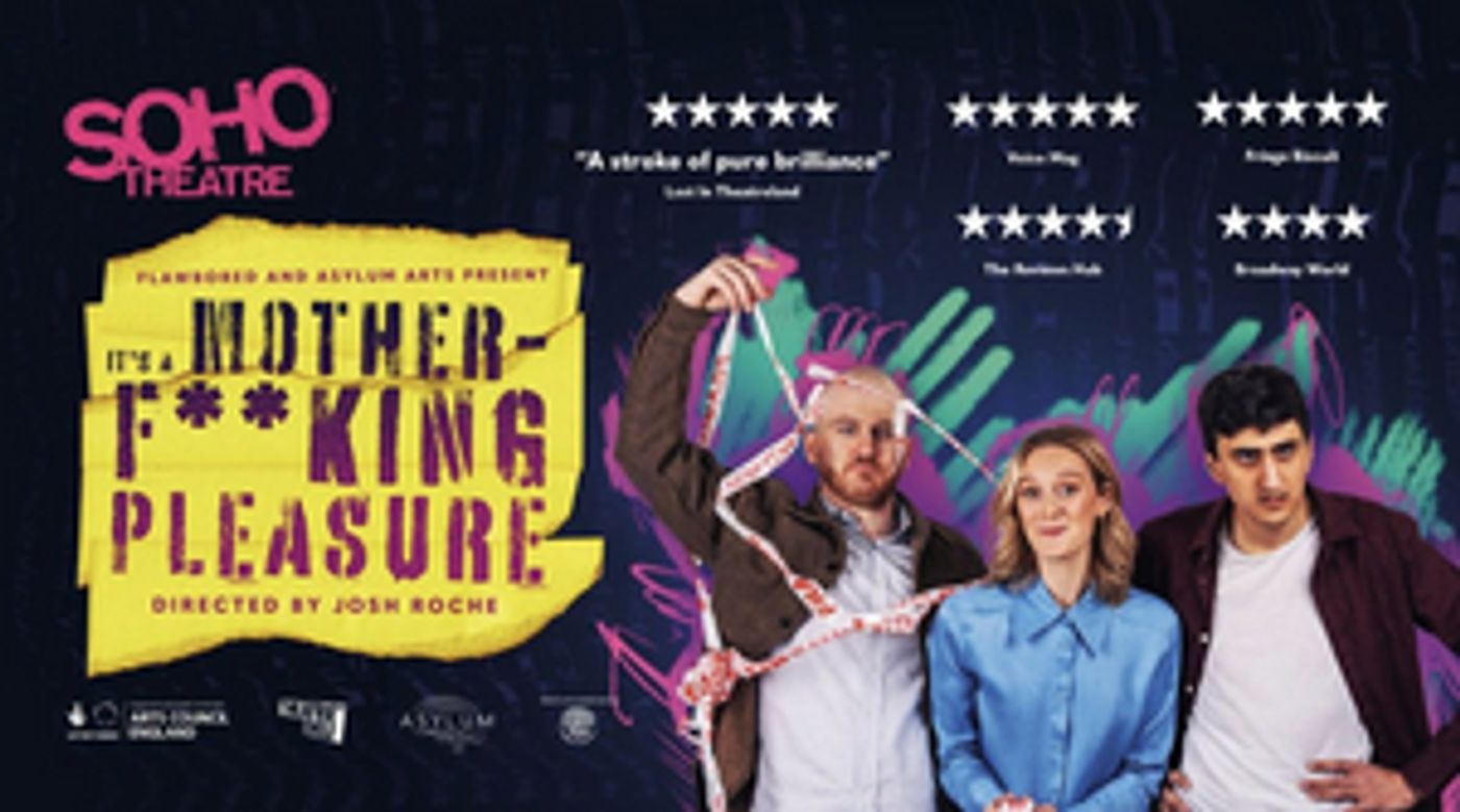Flawbored's IT'S A MOTHERF**KING PLEASURE Transfers To London's West End  Image