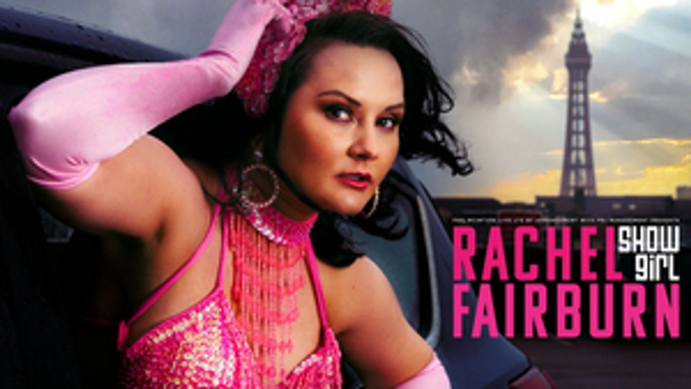 Rachel Fairburn Will Embark on 35-Date SHOWGIRL Tour  Image