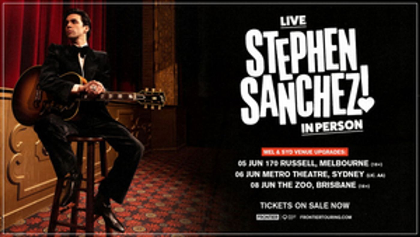 Stephen Sanchez Upgrades Sydney and Melbourne Venues On June Headline Tour  Image