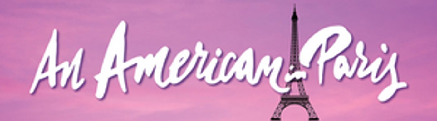 AN AMERICAN IN PARIS is Now Playing at Beef & Boards  Image