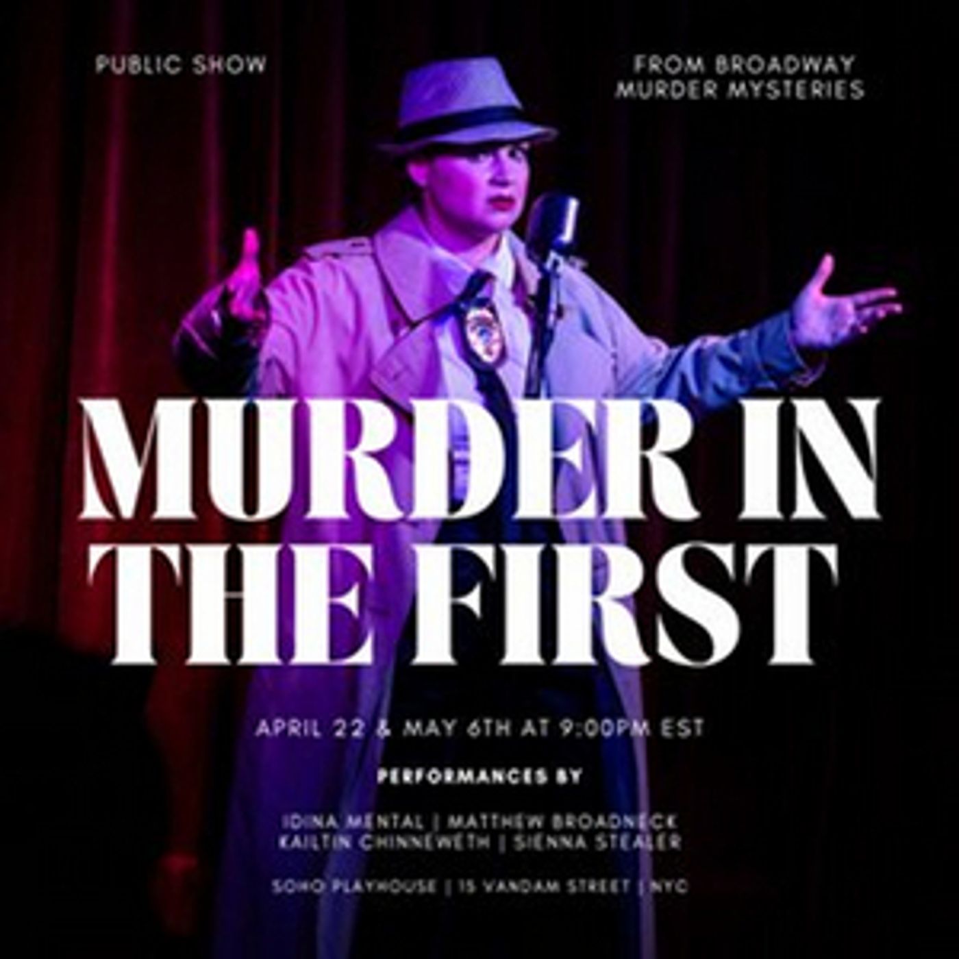 Immersive MURDER IN THE FIRST to Premiere Off-Broadway at SoHo Playhouse This Month  Image