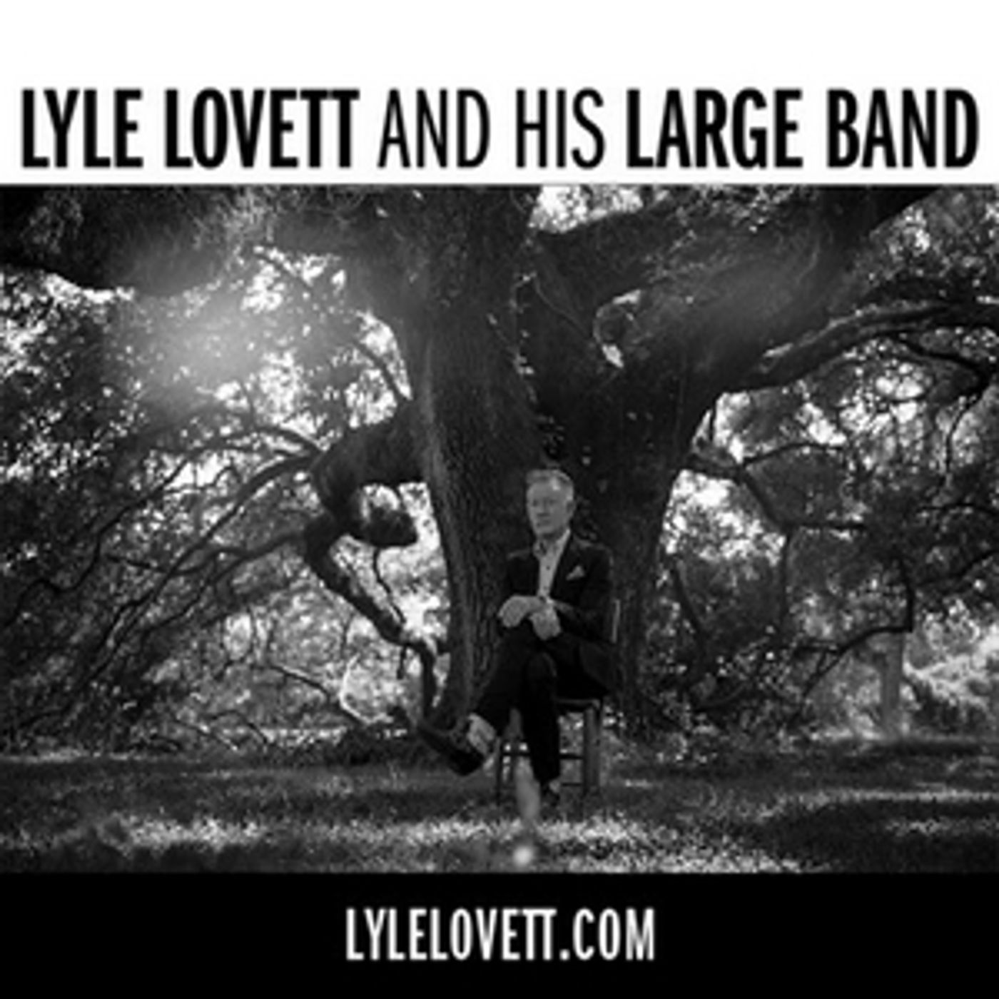 Lyle Lovett And His Large Band Comes To The Chicago Theatre, June 18  Image