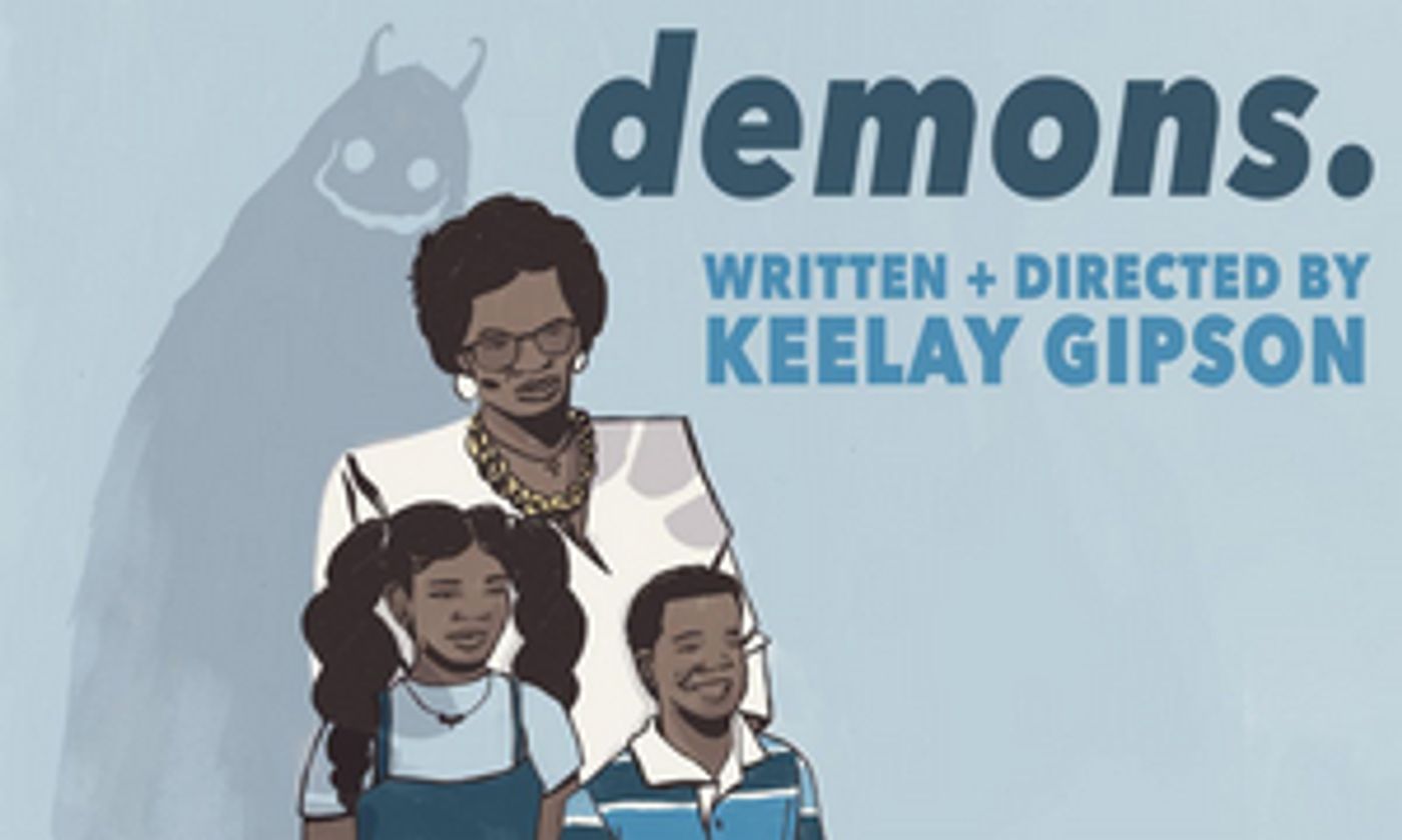 The Bushwick Starr Presents Keelay Gipson's DEMONS. in May  Image