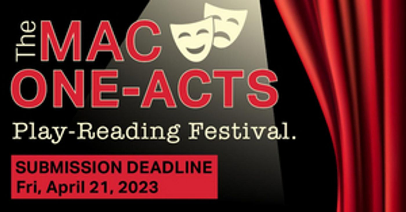 Middletown Arts Center Opens Submissions For The MAC ONE-ACTS, Annual Play-Reading Festival  Image