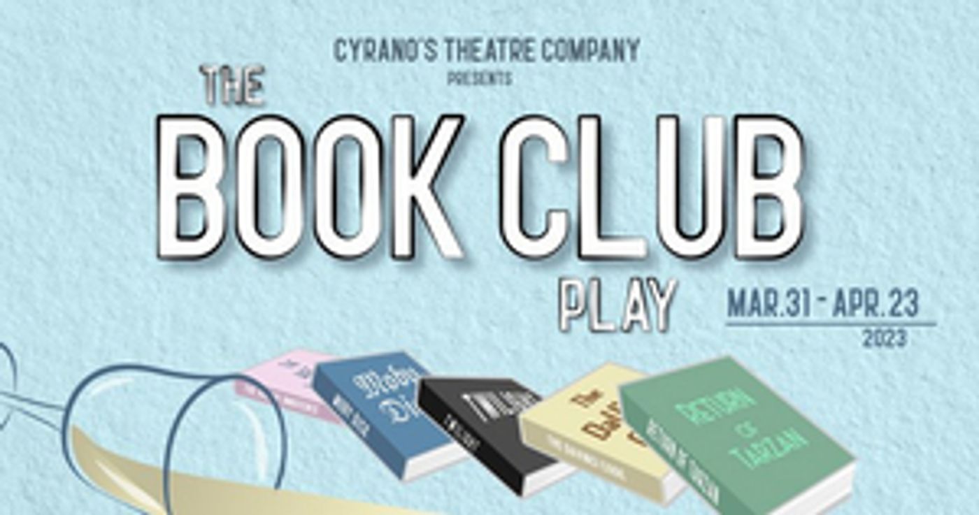 THE BOOK CLUB PLAY is Now Playing at Cyrano's Theatre Company  Image