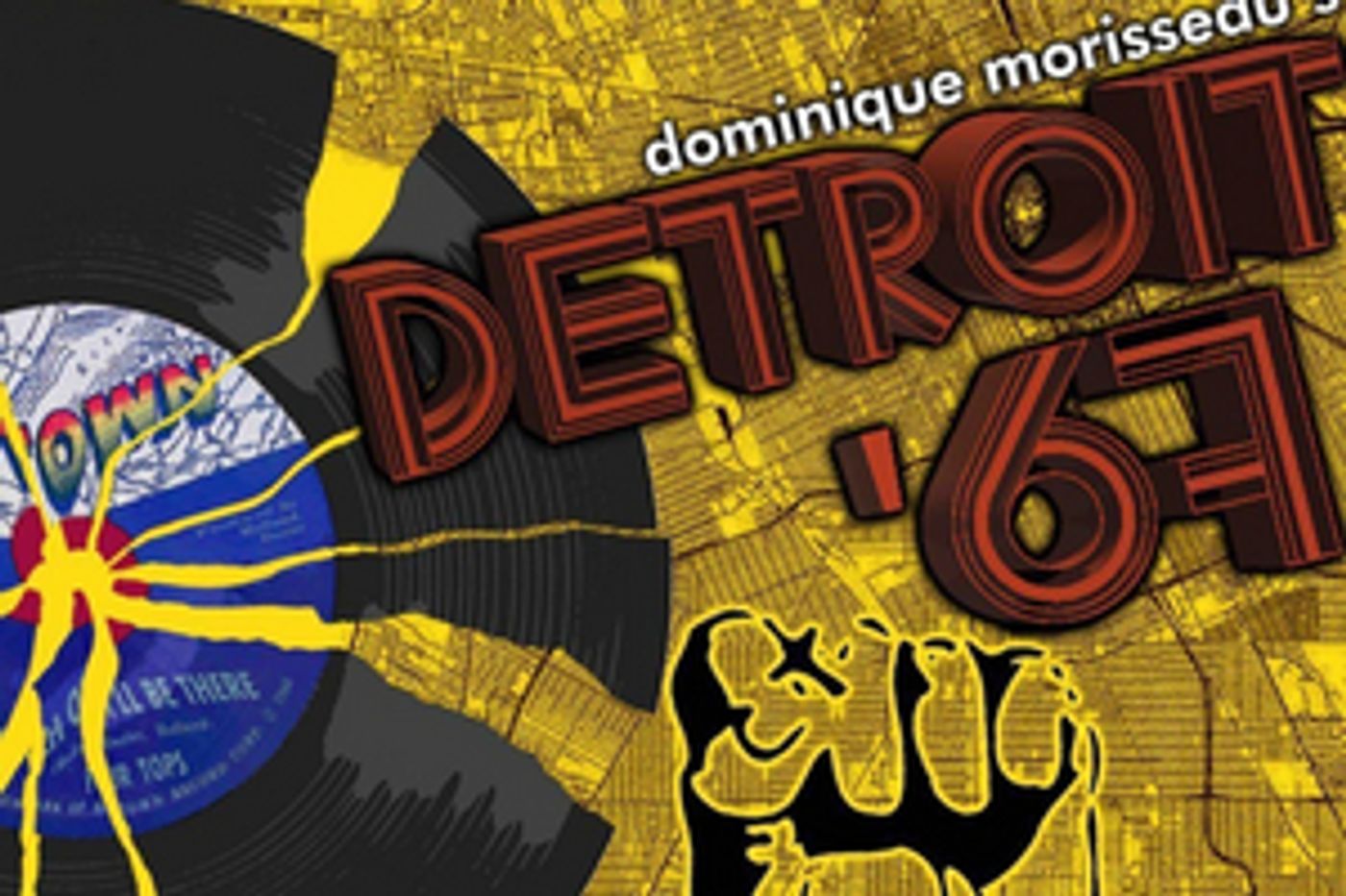 Marquette Theatre Presents DETROIT '67 in VIP Theatre Production This Month  Image