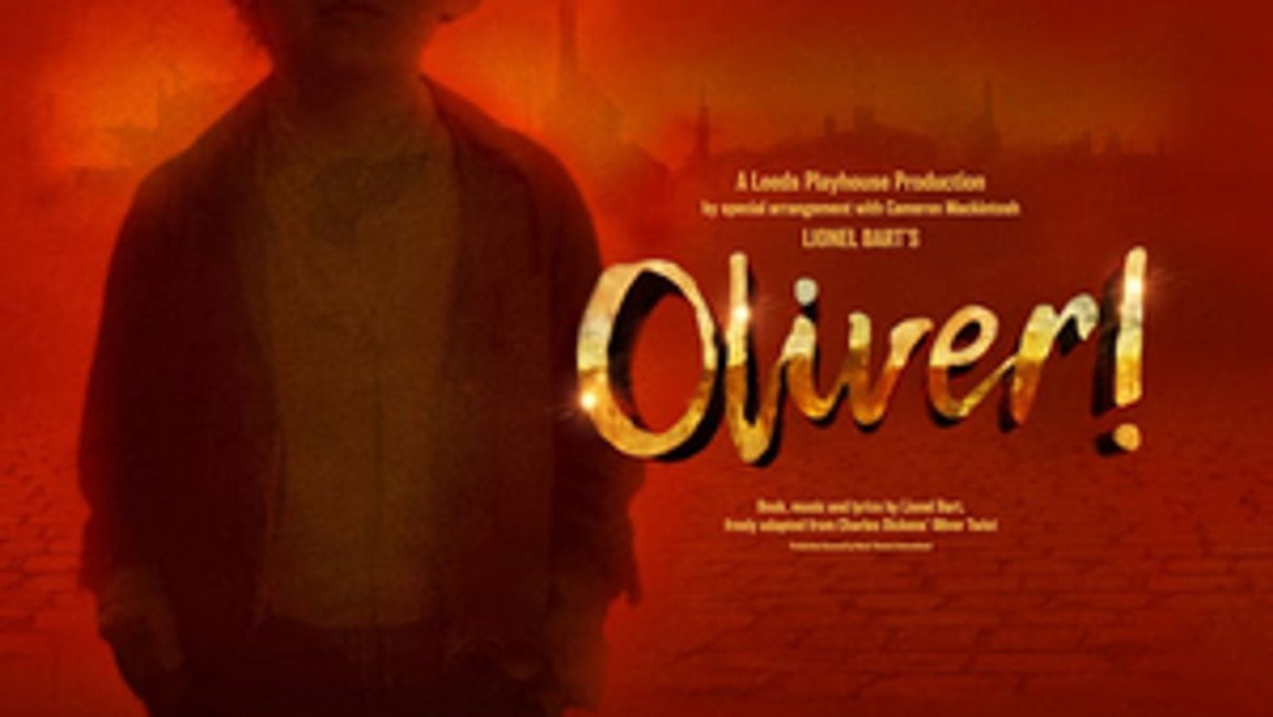 OLIVER! Comes to Leeds Playhouse This Year  Image