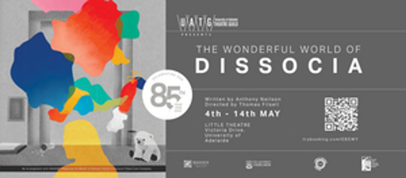 The University of Adelaide Theatre Guild Presents THE WONDERFUL WORLD OF DISSOCIA  Image