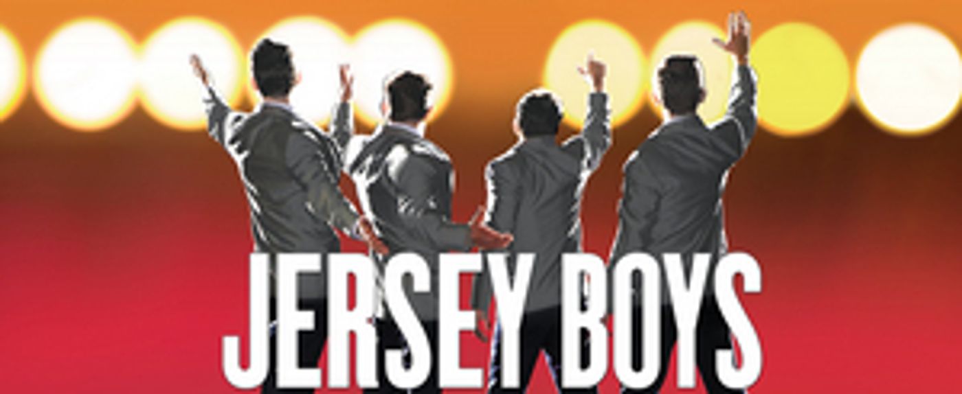 International Musical Phenomenon JERSEY BOYS Comes To Anchorage  Image