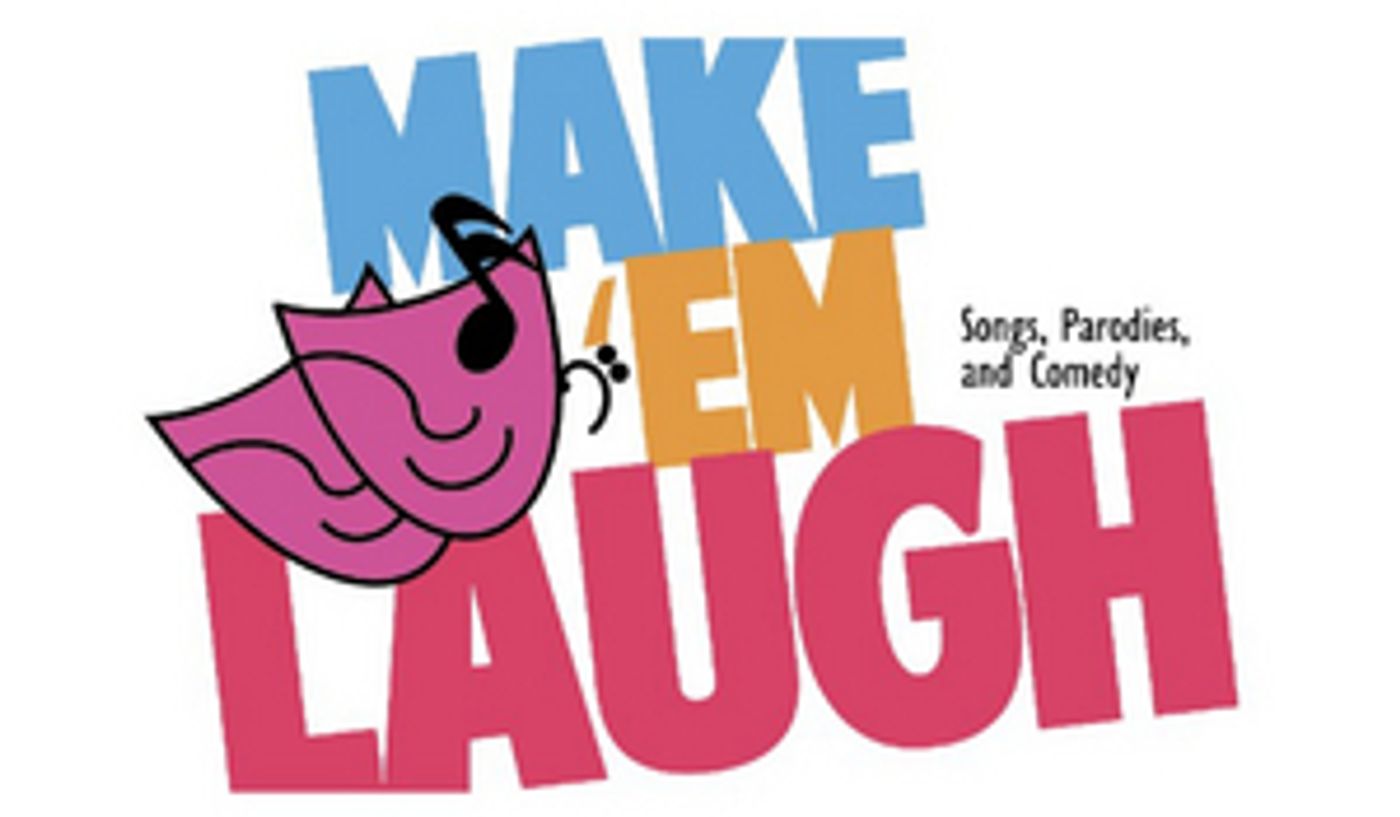 MAKE 'EM LAUGH Comes to 54 Below in May  Image