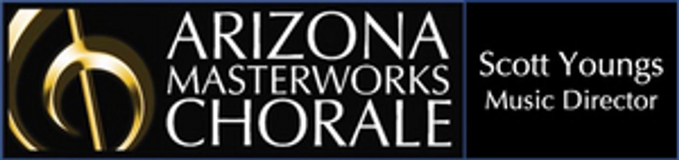 Arizona Masterworks Chorale Presents PASSPORT TO TRAVEL This Month  Image