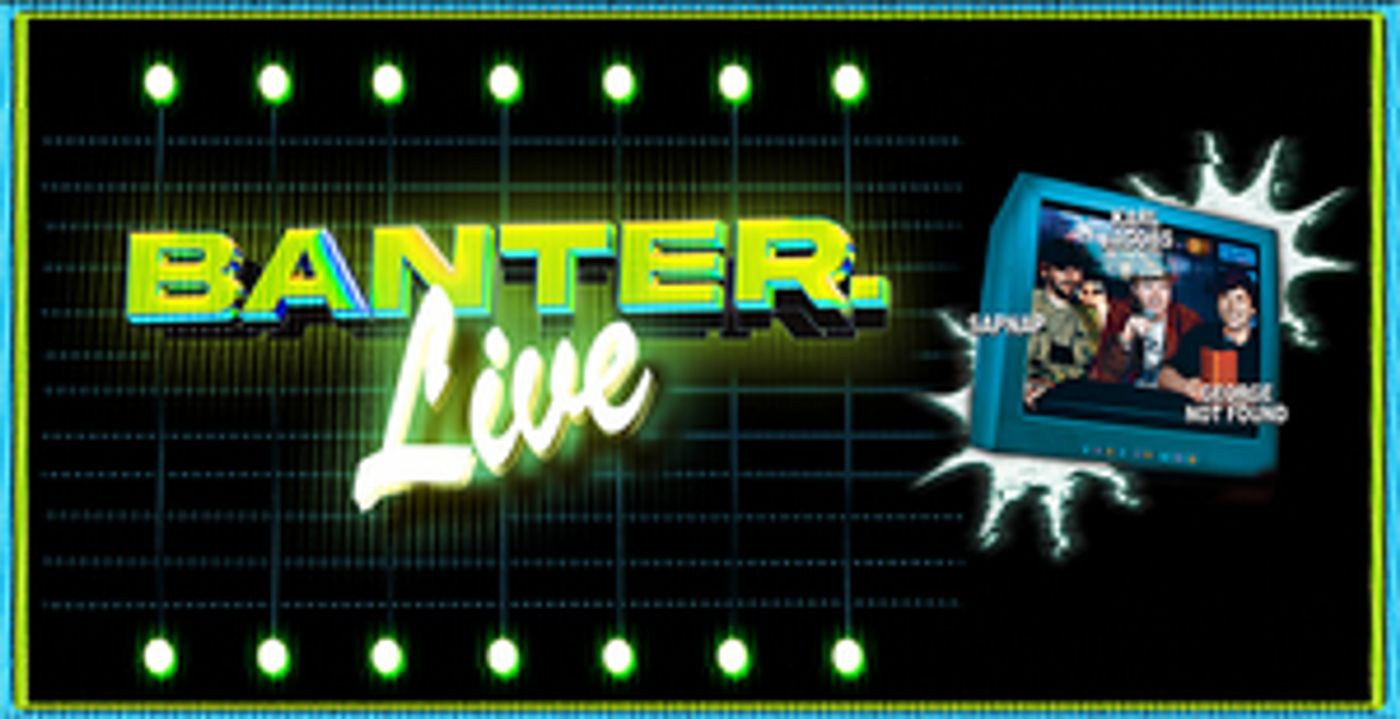 BANTER PODCAST LIVE Comes to DPAC Next Month  Image