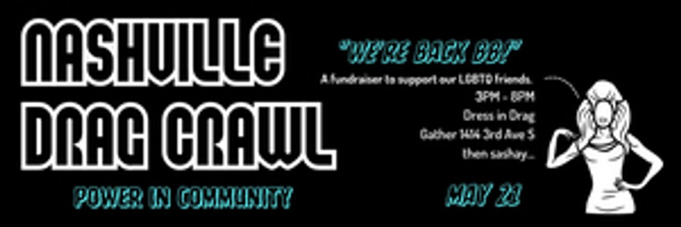Wedgewood Houston to Host NASHVILLE DRAG CRAWL This Month  Image