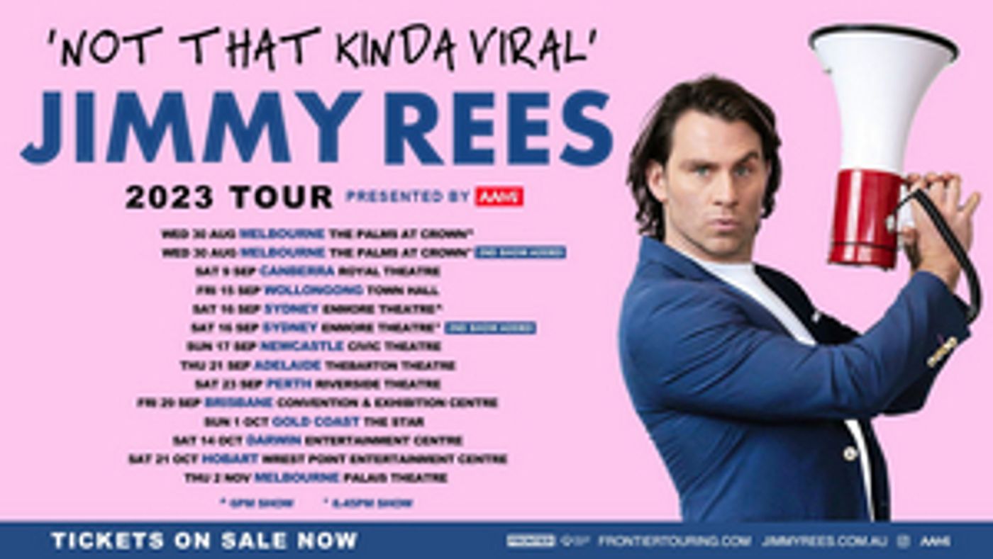 Jimmy Rees Adds New Melbourne and Sydney shows to National 'Not That Kinda Viral' Tour  Image