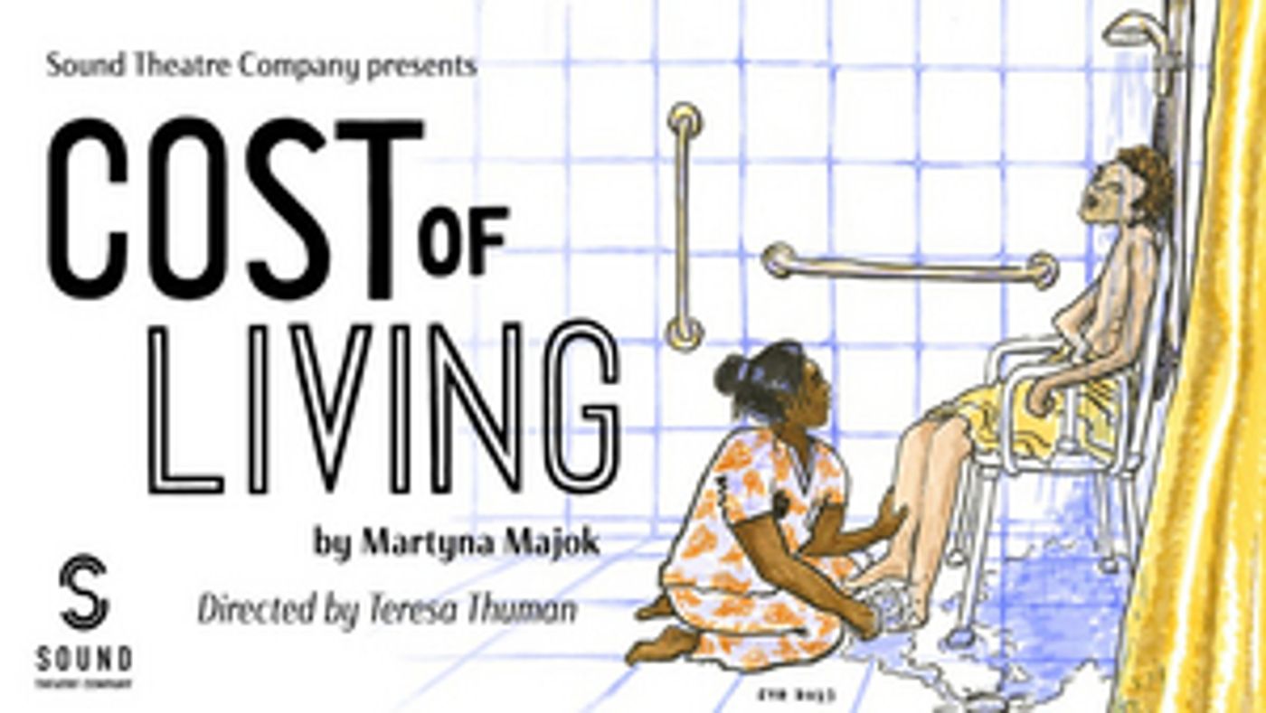 Sound Theatre Company Reveals Cast and Dates For the Seattle Premiere of COST OF LIVING  Image