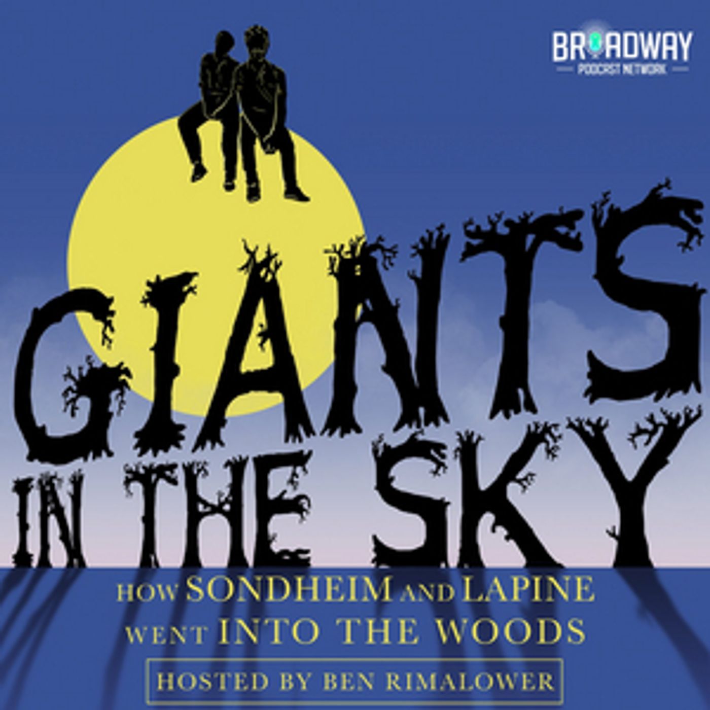Listen: James Lapine, Chip Zien and Danielle Ferland Kick Off GIANTS IN THE SKY Podcast  Image