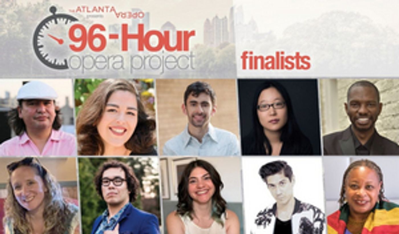 The Atlanta Opera Announces Teams For 96-HOUR OPERA PROJECT, June 9-12  Image