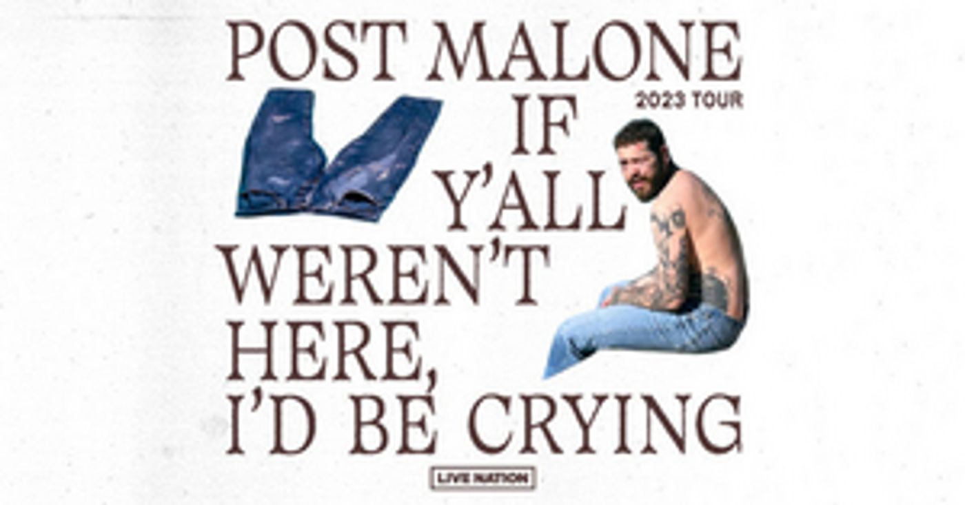 Post Malone To Return To America For IF Y'ALL WEREN'T HERE, I'D BE CRYING Tour  Image