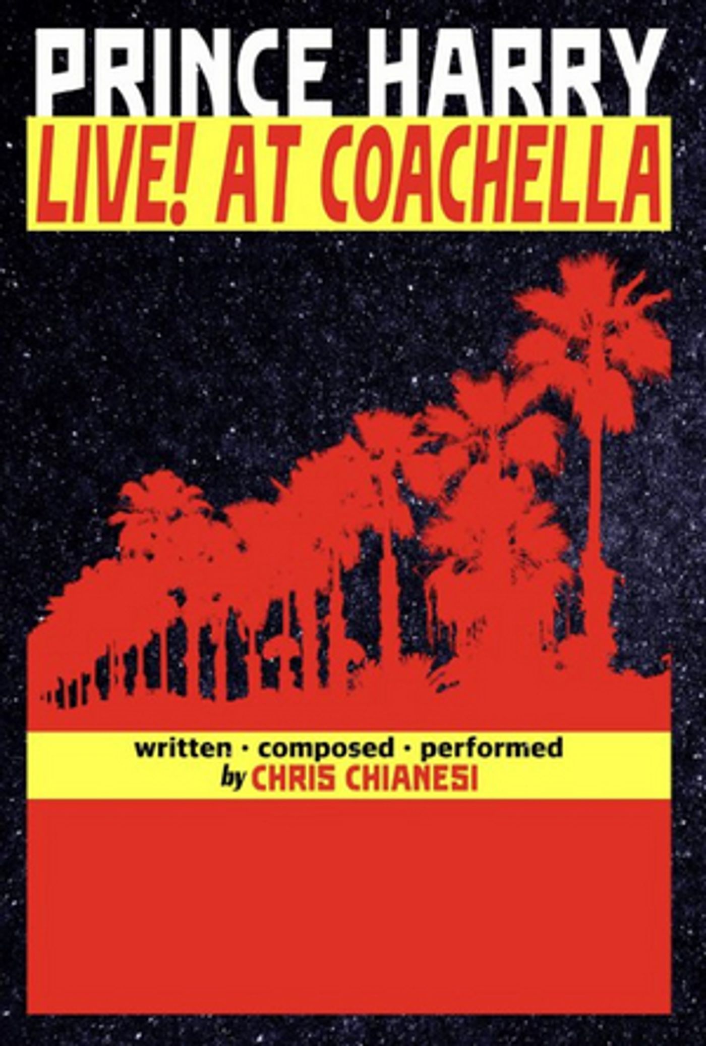 PRINCE HARRY: LIVE! AT COACHELLA Rocks the Hollywood Fringe  Image